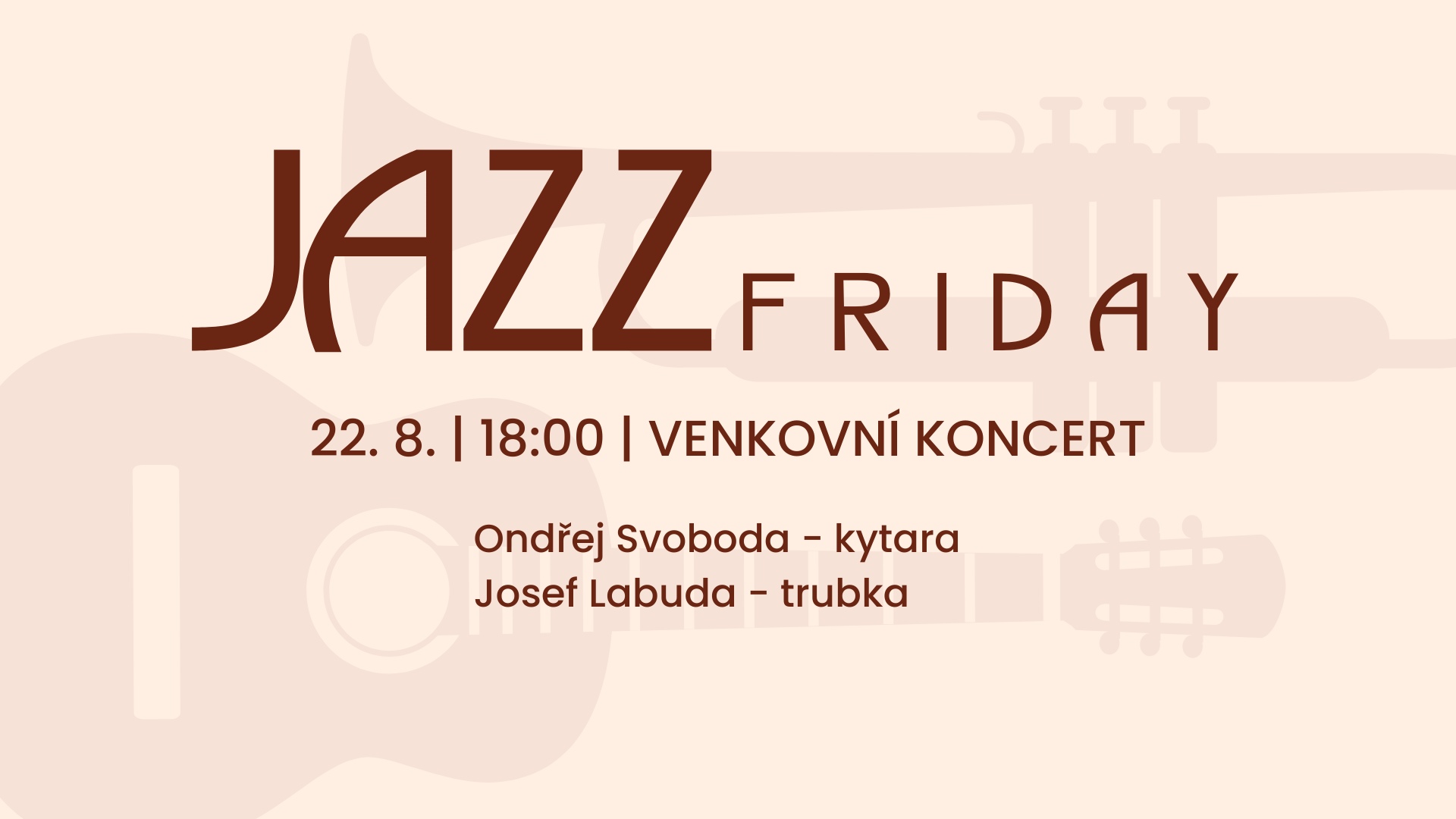 JAZZ FRIDAY - VENKOVNÍ KONCERT