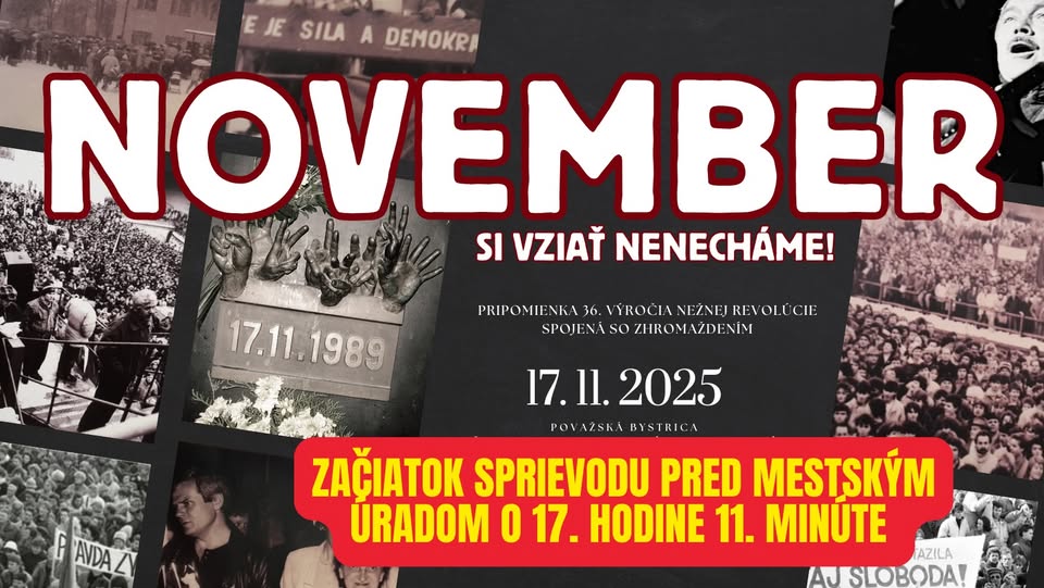 NOVEMBER SI VZIAŤ NENECHÁME | Považská Bystrica