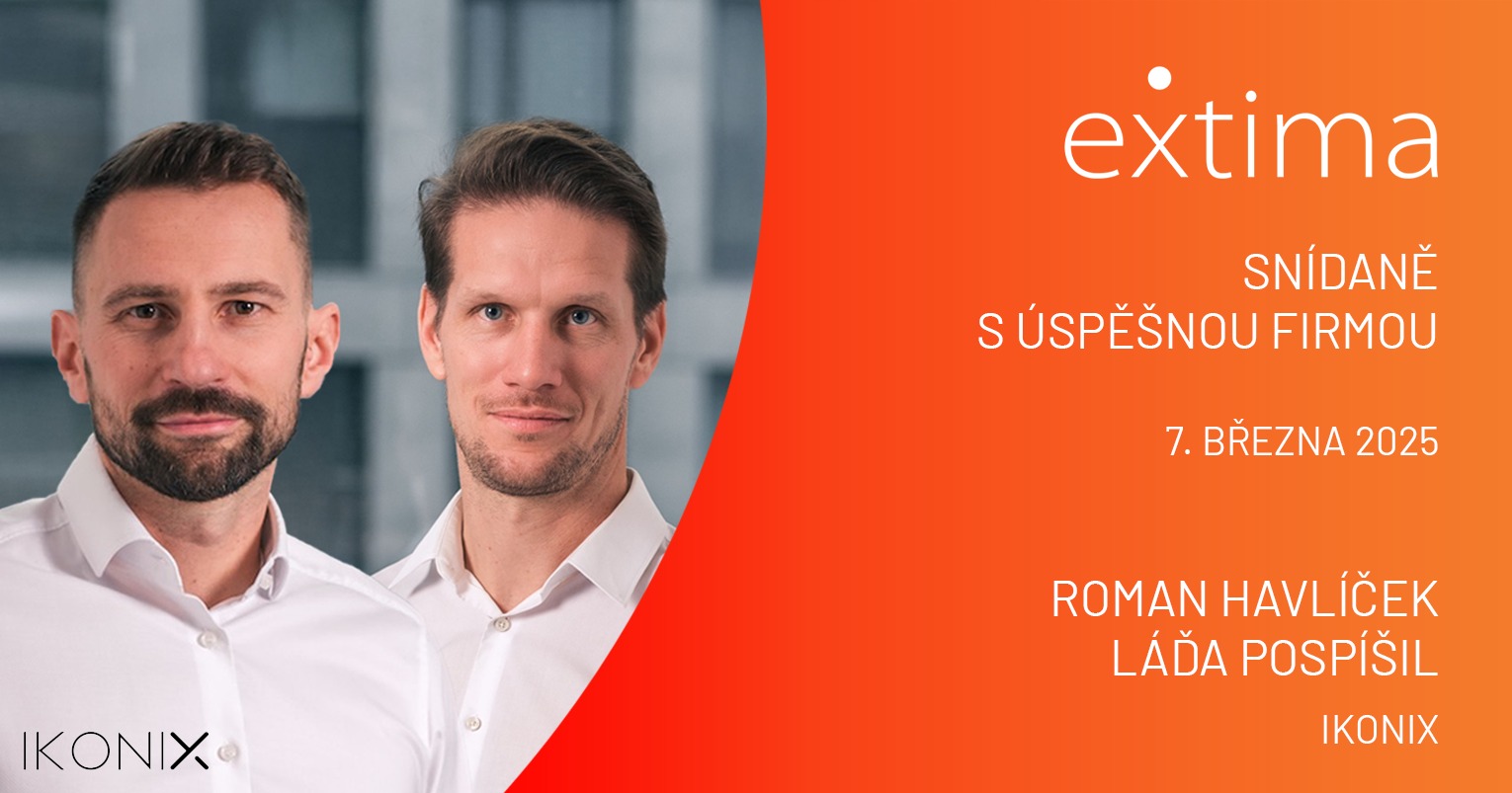 Extima CZ | Snídaně s úspěšnou firmou | IKONIX | Roman Havlíček & Láďa Pospíšil