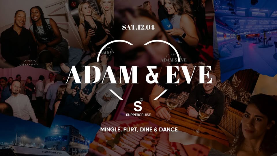 Adam & Eve x Happn, SUPPER Cruise, Singles Only 23+