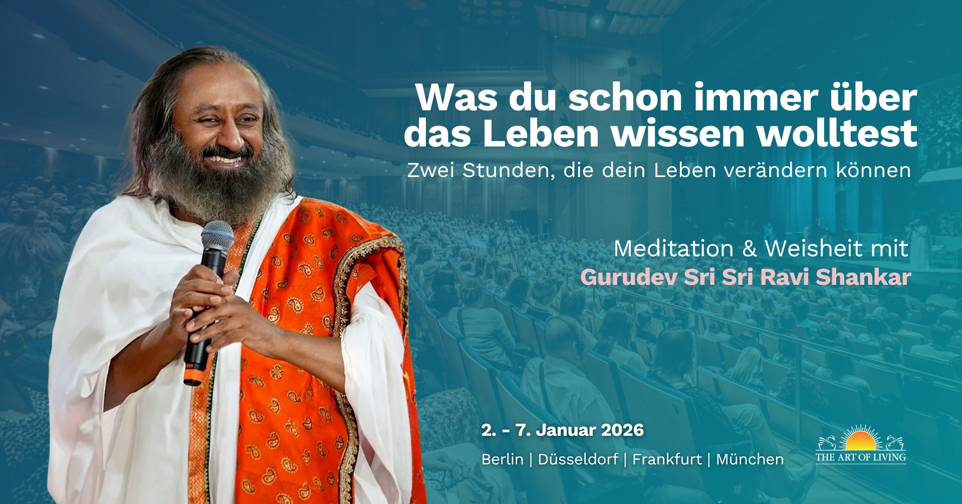 Was du schon immer über das Leben wissen wolltest mit Gurudev Sri Sri Ravi Shankar in Berlin