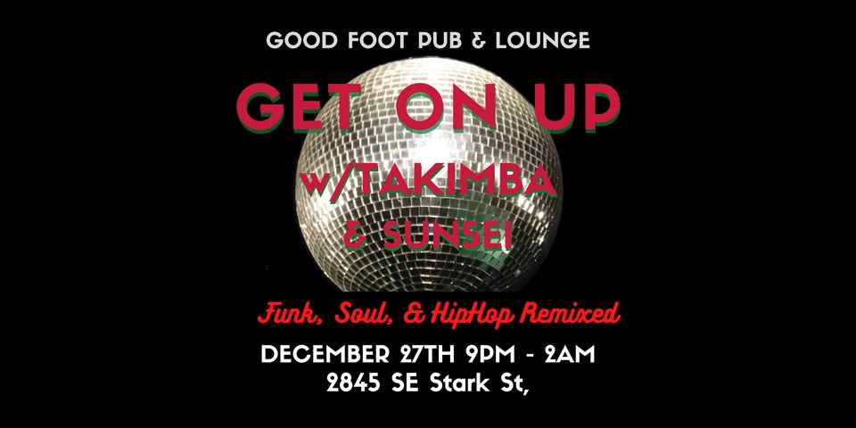 GET ON UP - Capricorn Celebration at The Goodfoot Saturday December 27th