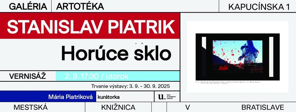 Stanislav Piatrik: Horúce sklo - vernisáž výstavy