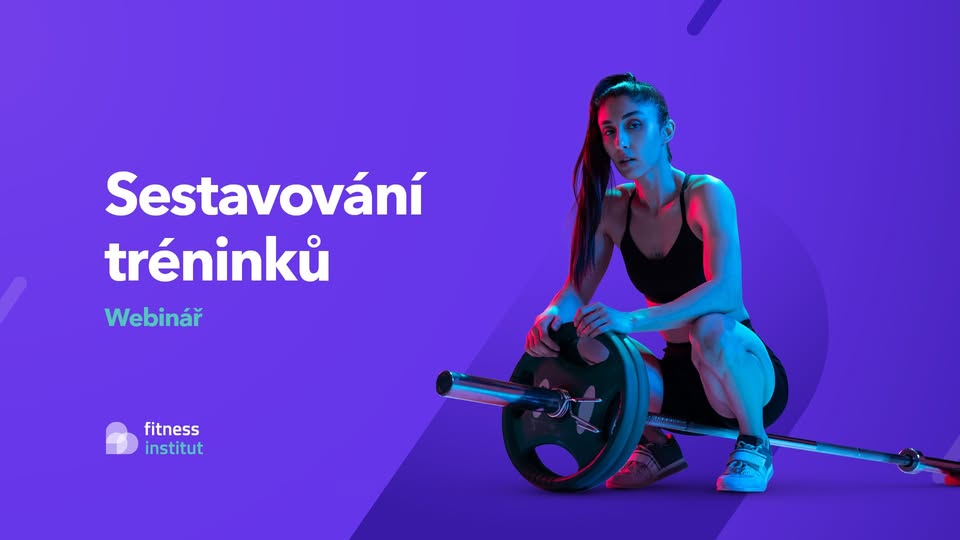 Sestavování fitness tréninku / webinář