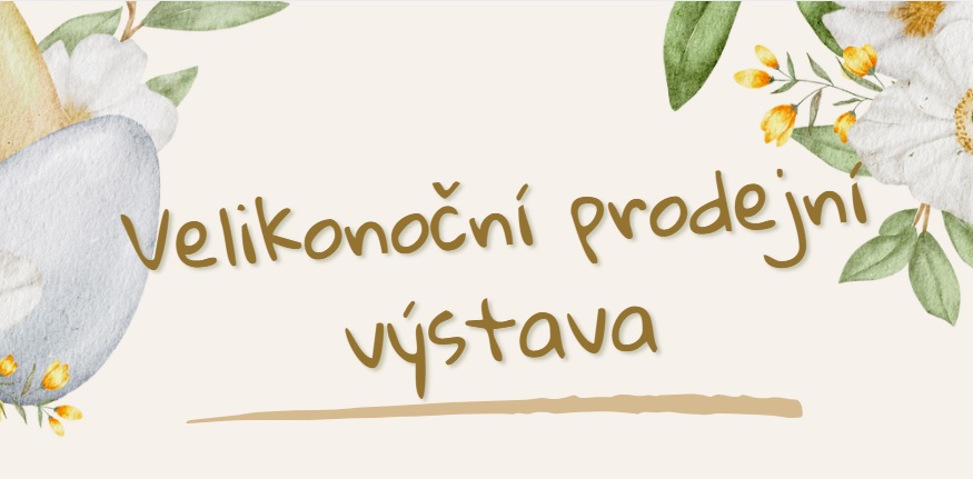 Velikonoční prodejní výstava