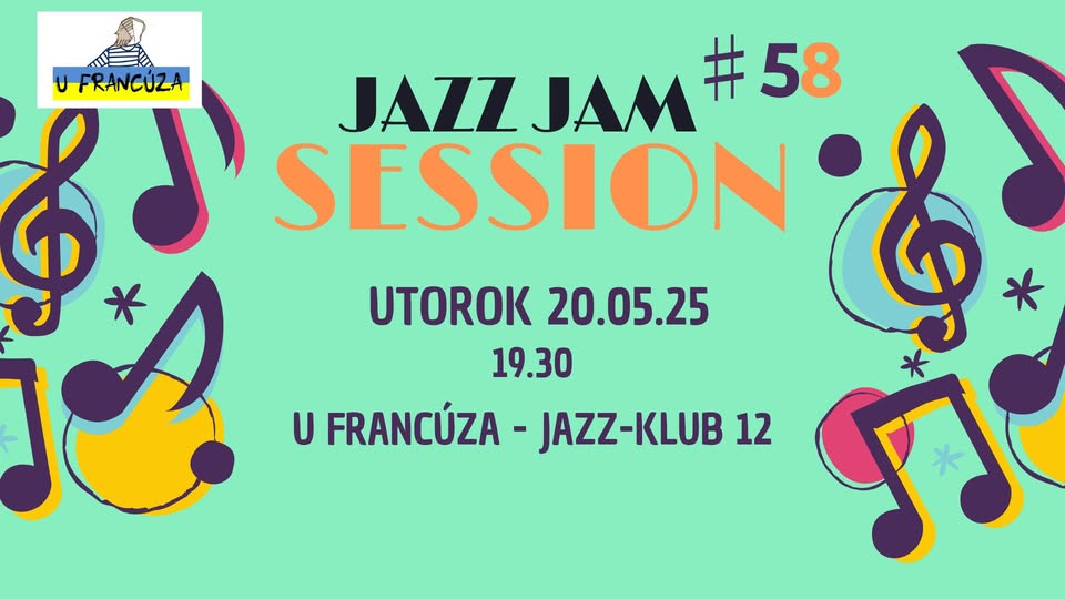 JAZZ JAM SESSION 58 @ U Francúza