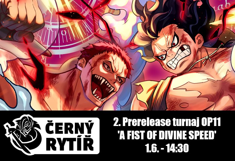 One Piece - 2. Prerelease turnaj OP11 'A Fist of Divine Speed'