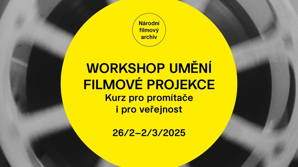 Workshop Umění filmové projekce | Kurz pro promítače i pro veřejnost