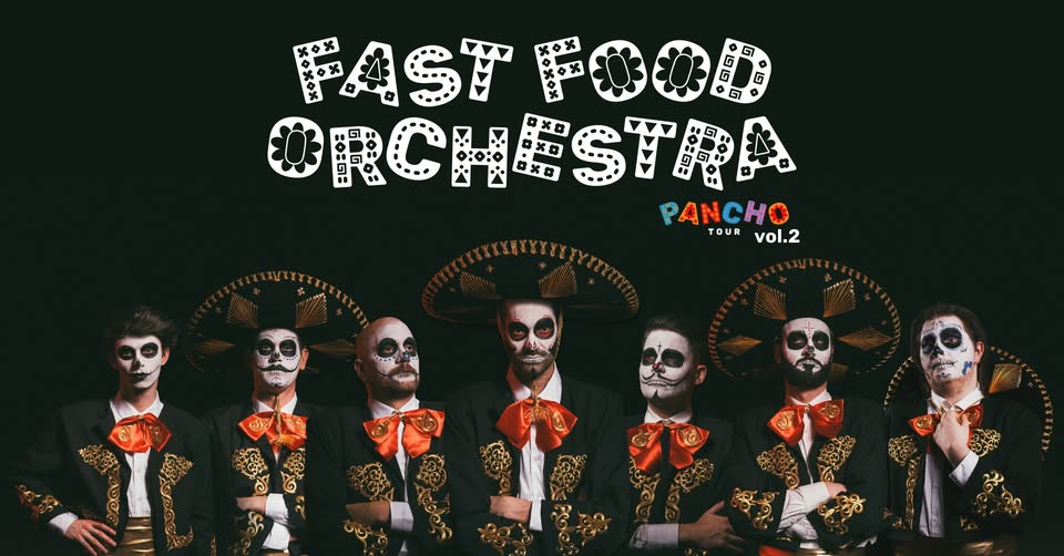 🌵Fast Food Orchestra🌵 I PANCHO TOUR VOL. 2 I  PRAHA