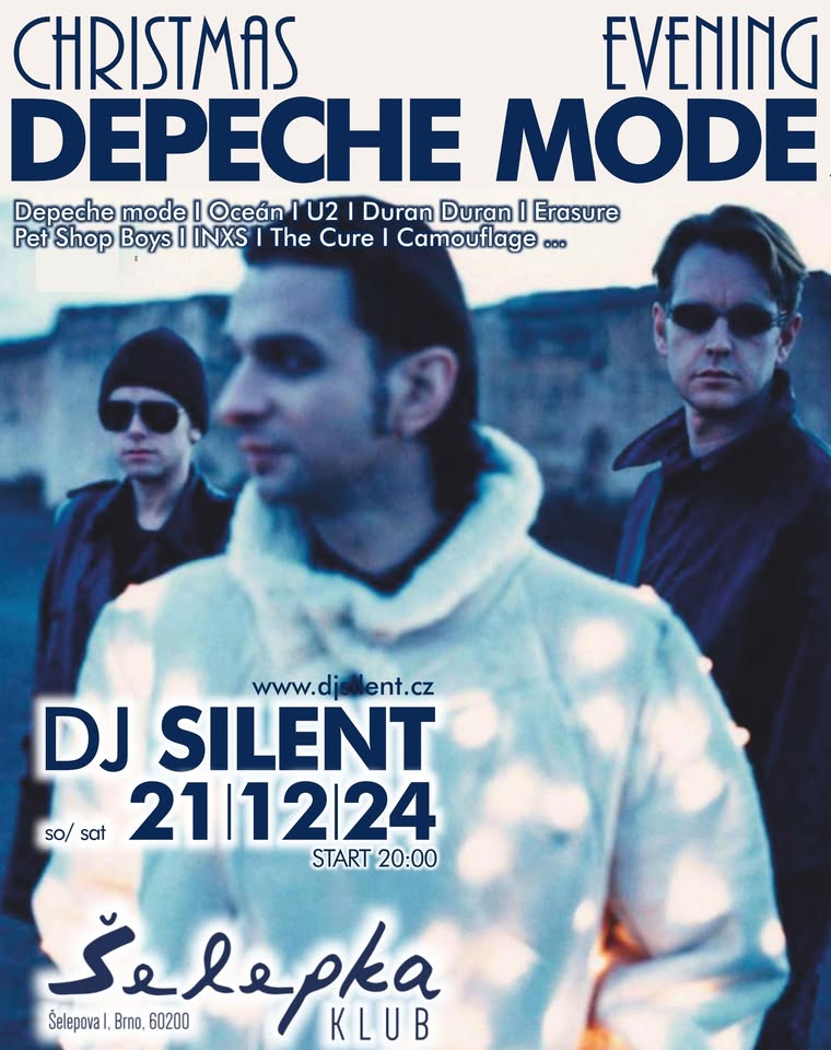 Christmas DEPECHE MODE evening > DJ SILENT > Šelepka klub - Brno
