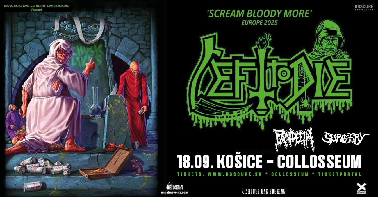 LEFT TO DIE, PANDEMIA, SURGERY - Košice