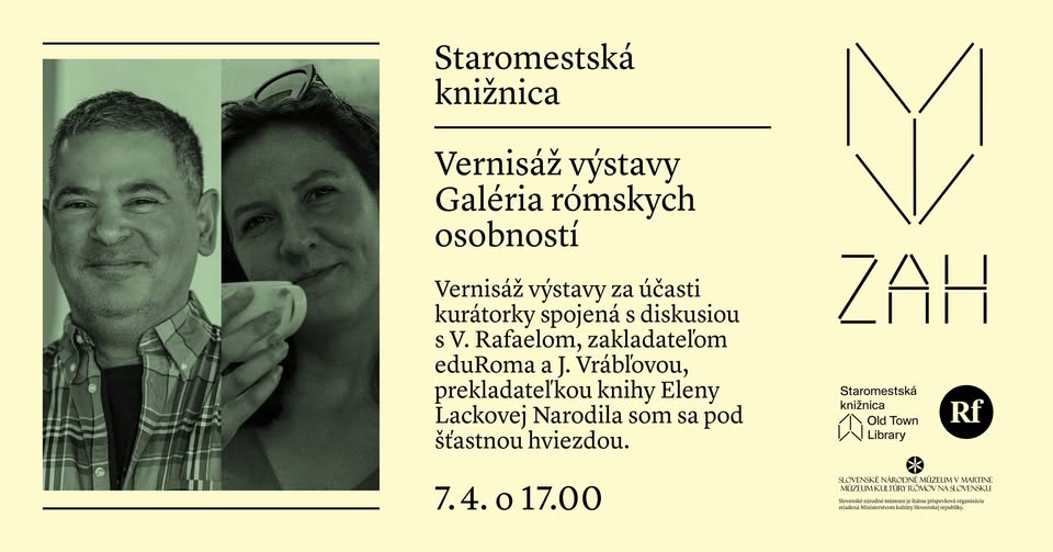 Vernisáž výstavy Galéria rómskych osobností | Diskusia s Vladom Rafaelom a Júliou Vrábľovou