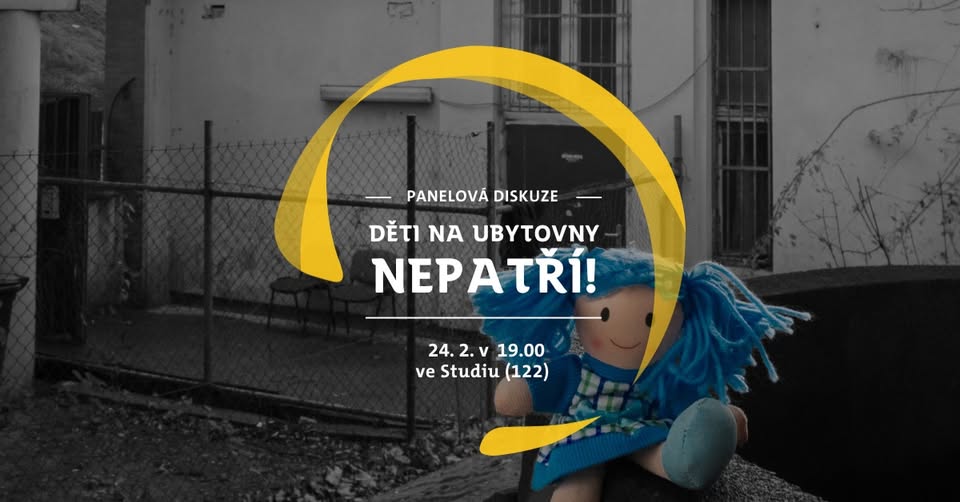 Děti na ubytovny nepatří!