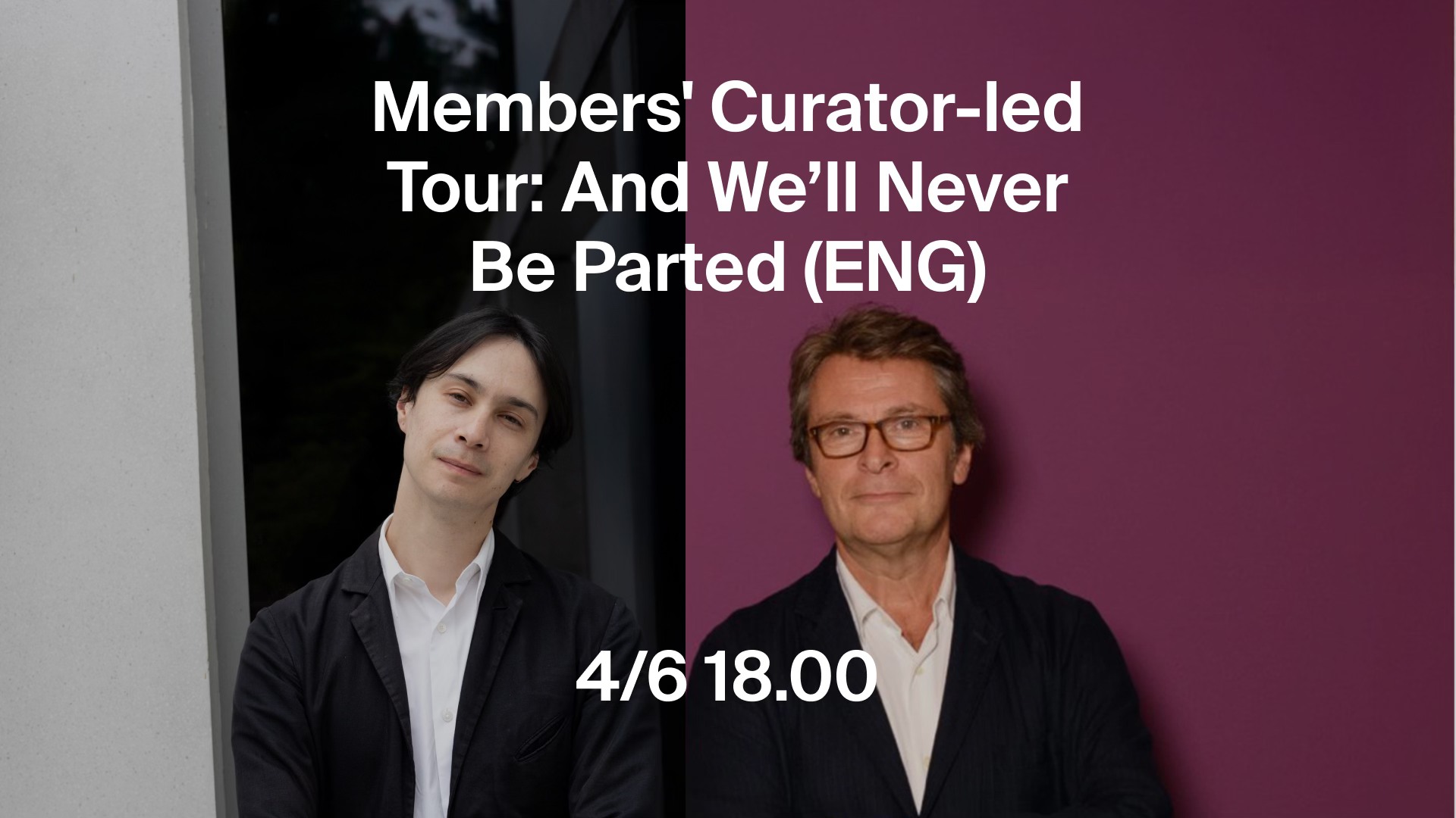 Members' Curator-led Tour: And We’ll Never Be Parted