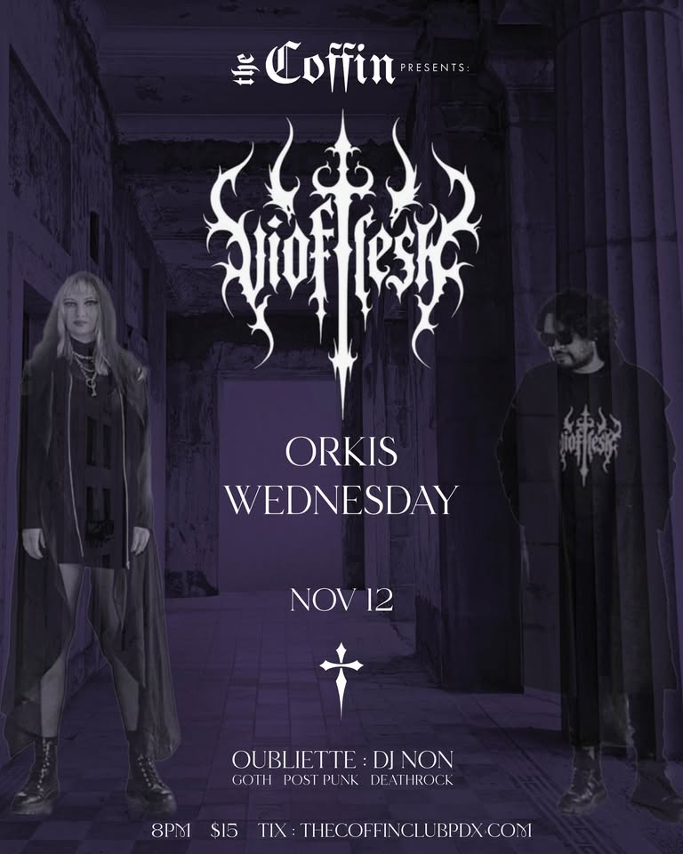 VIOFLESH ( CHILE)  +  Orkis  + Wednesday
