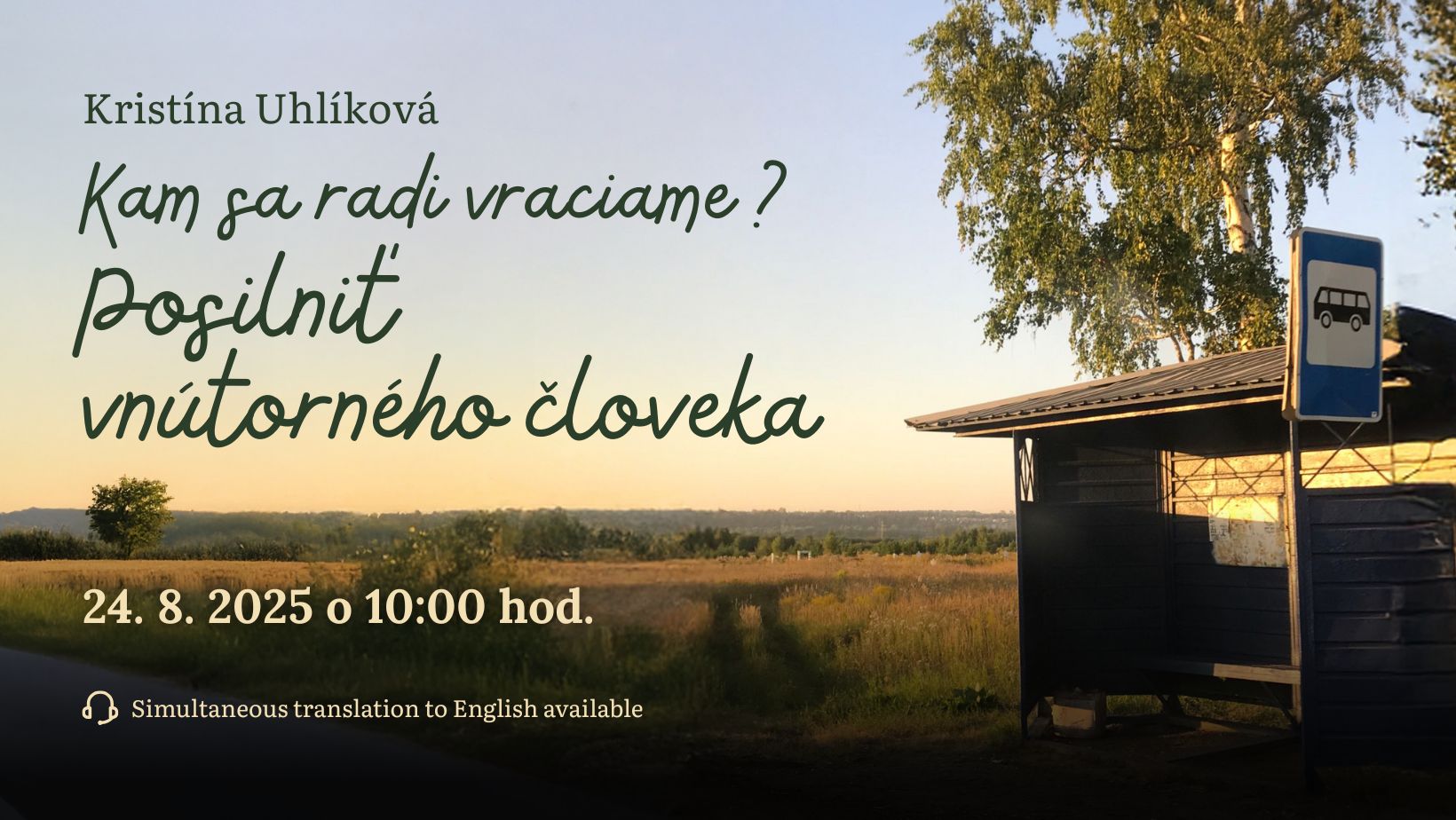 Kam sa radi vraciame? #8: Posilniť vnútorného človeka