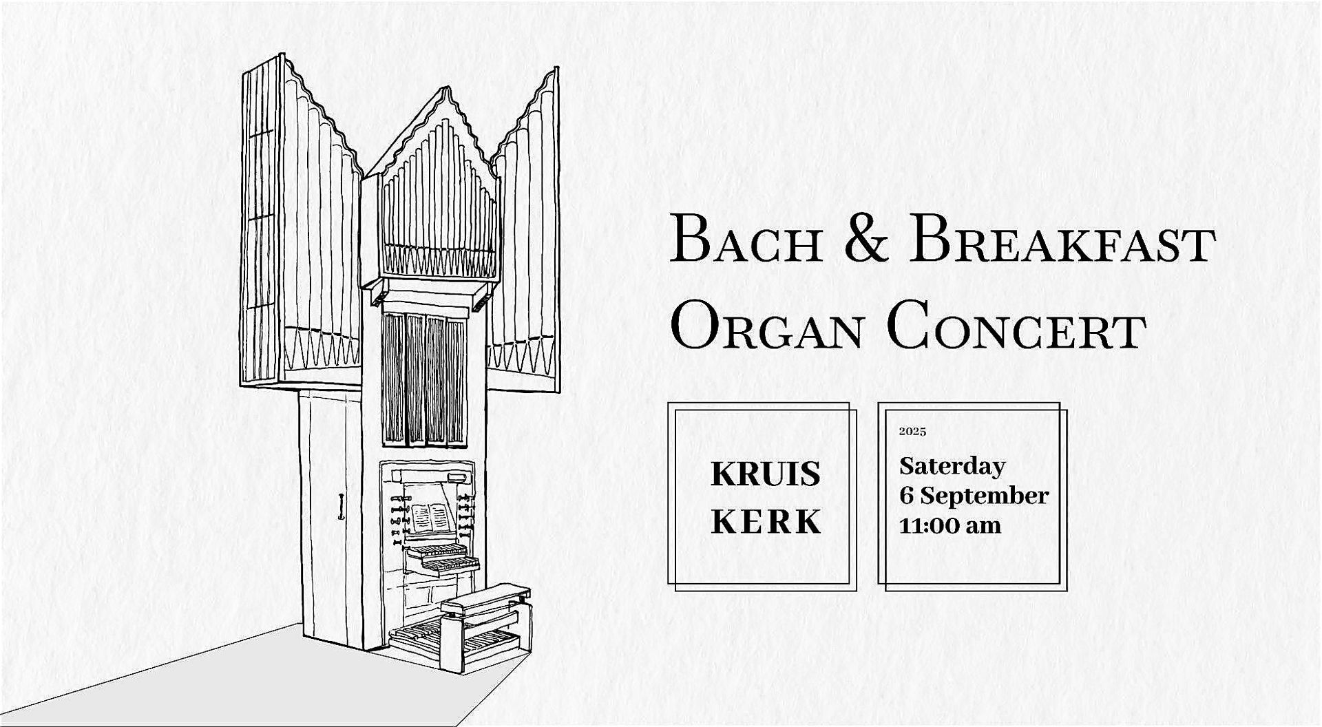 Bach & Breakfast - Organ Concert