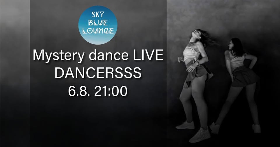 Mystery live dance ve Sky Blue Lounge