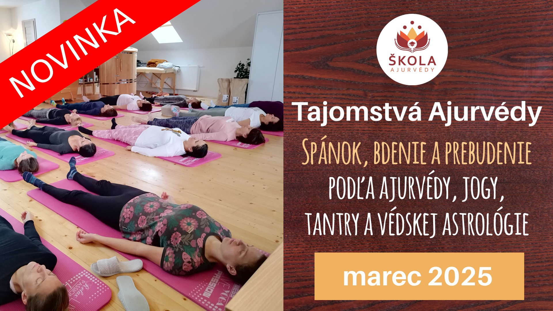 kurz Tajomstvá Ajurvédy - téma: Spánok, bdenie a prebudenie podľa ajurvédy, jogy, ...