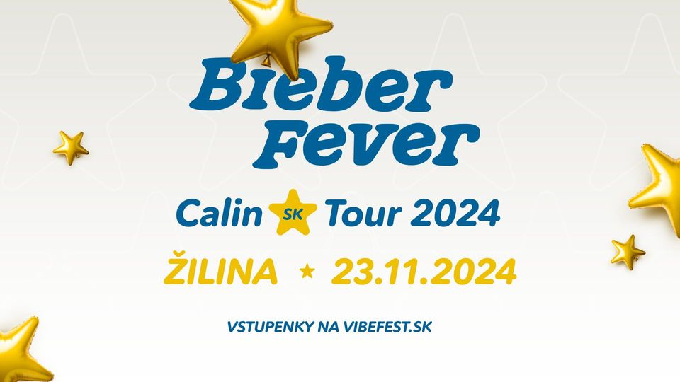 Calin Bieber Fever * Sk Tour 2024 - Žilina