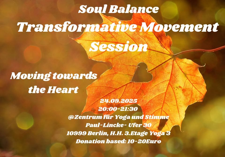 Soul Balance Transformative Movement Session - Moving towards the heart