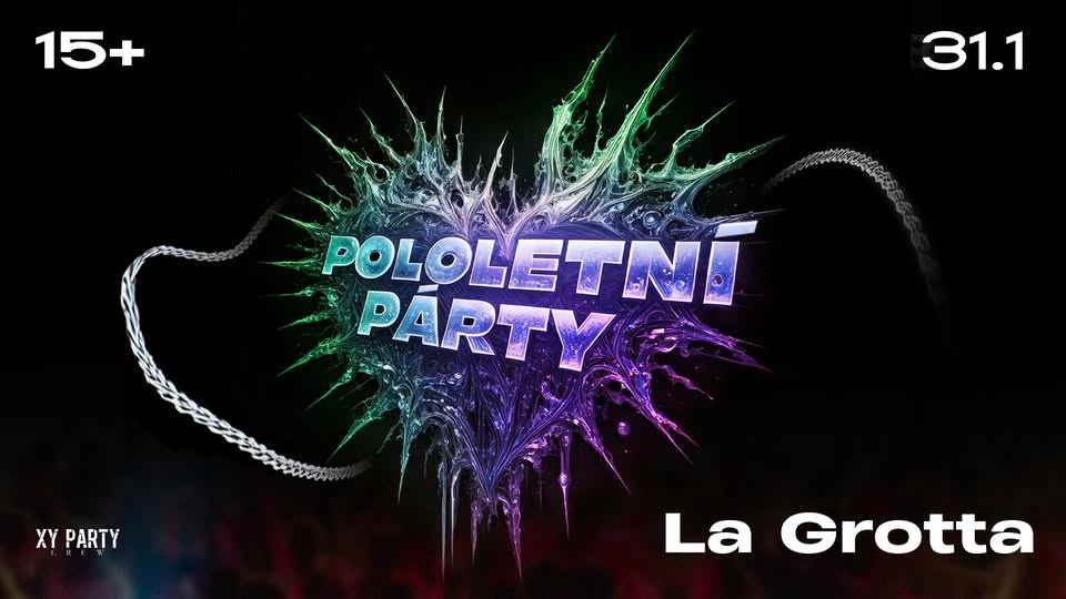 POLOLETNÍ PÁRTY | LA GROTTA | 31.1.2025