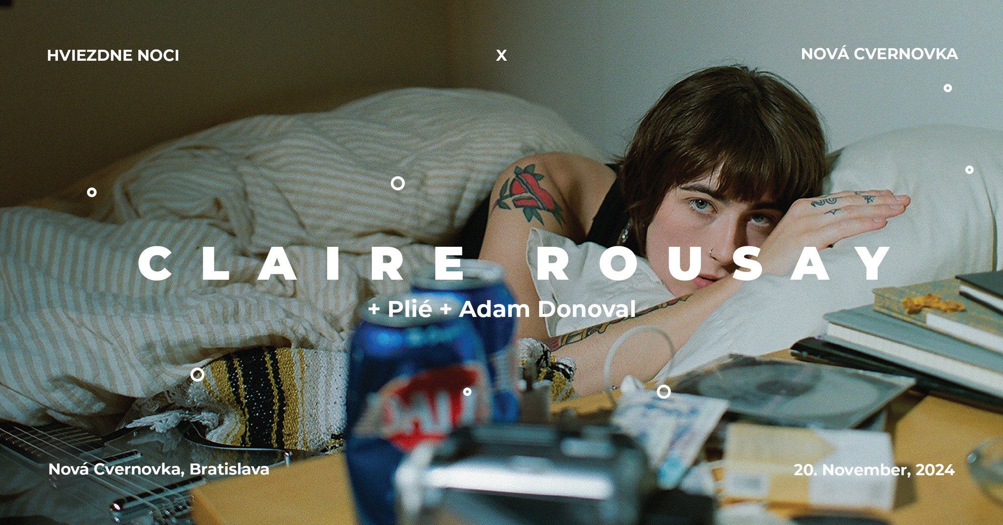 CLAIRE ROUSAY + Plié + Adam Badí Donoval / HVIEZDNE NOCI x NOVÁ CVERNOVKA