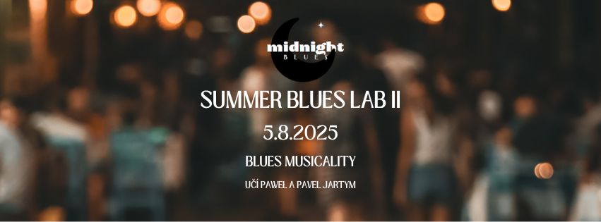 Summer Blues Lab II - Blues musicality | zrušeno