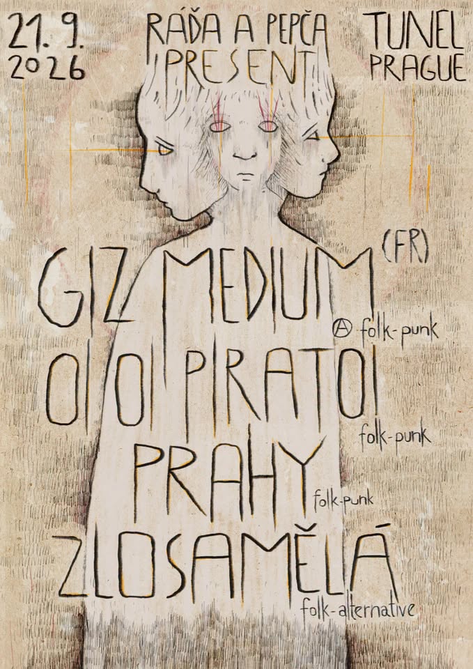 GIZ MEDIUM (FR) / OI OI PIRATOI (CZ) / ZLOSAMĚLÁ (CZ) / PRAHY (CZ)