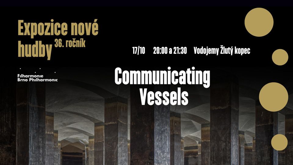Communicating Vessels - hudba na míru Vodojemům Žlutý kopec