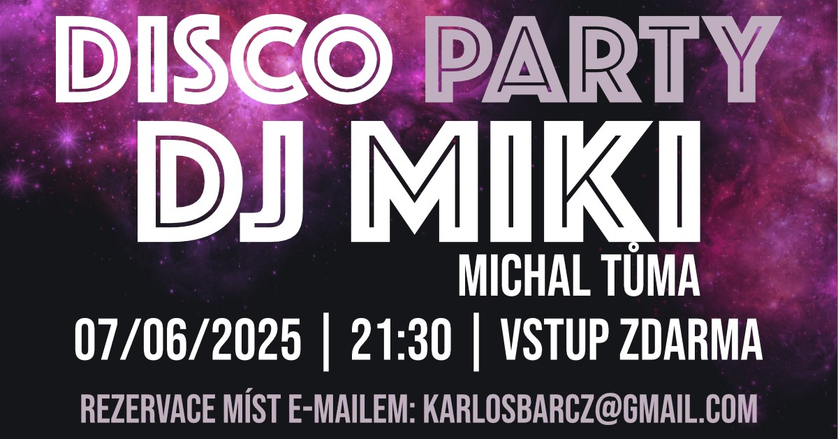 🎉 DISCO PARTY – DJ MIKI (Afterparty po Dni Běchovic)