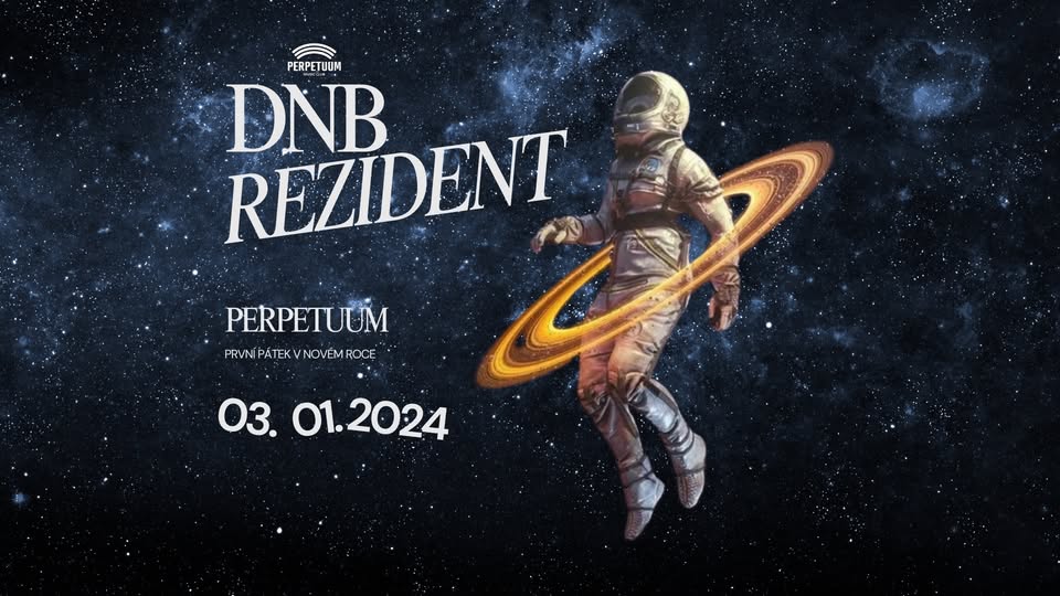 DnB Rezident - club Perpetuum - 3.1.2025