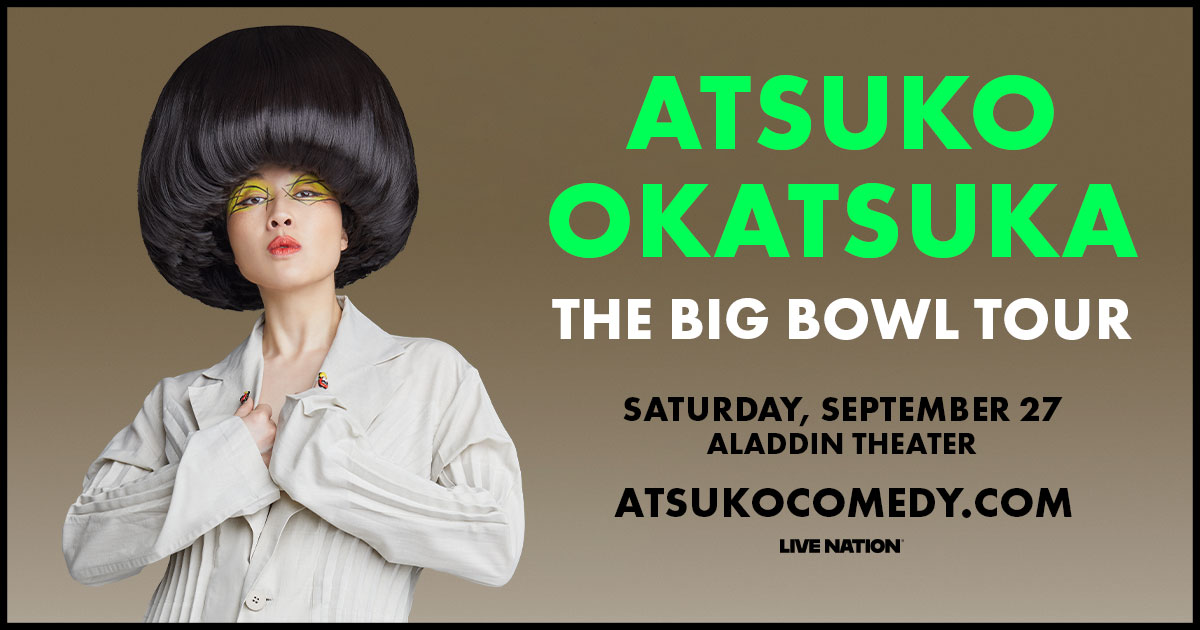 Atsuko Okatsuka: The Big Bowl Tour