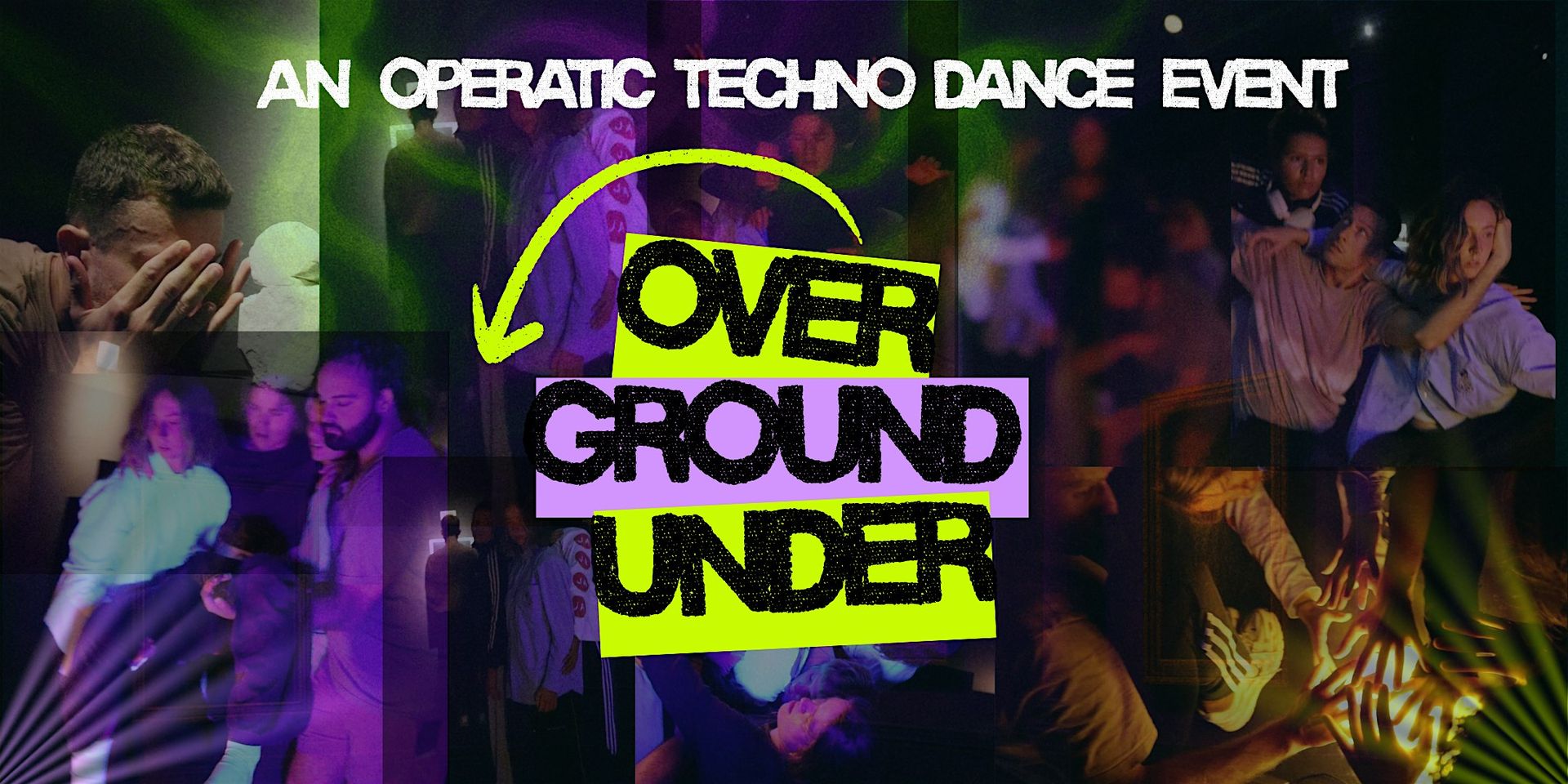 Over Ground Under | An evening of immersive entertainment