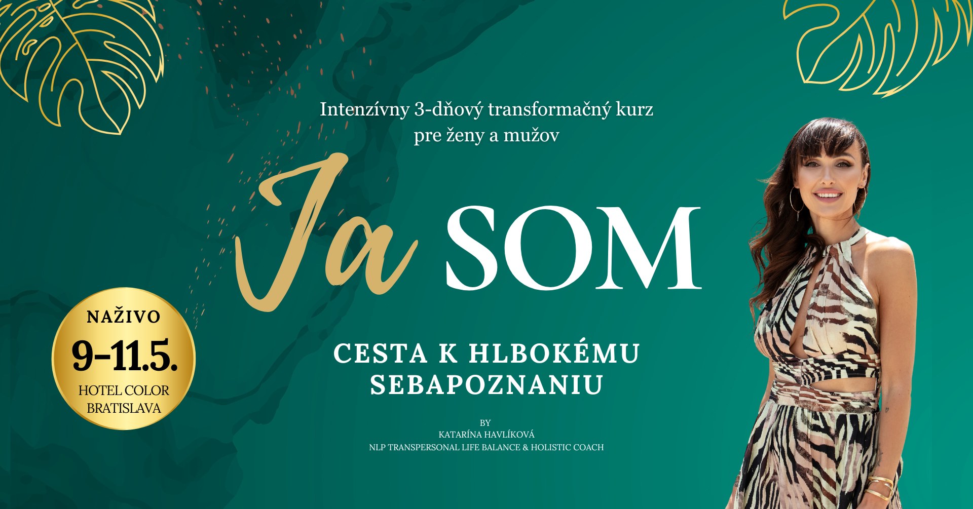 JA SOM ✨ Intenzívny 3-dňový transformačný kurz pre ženy a mužov