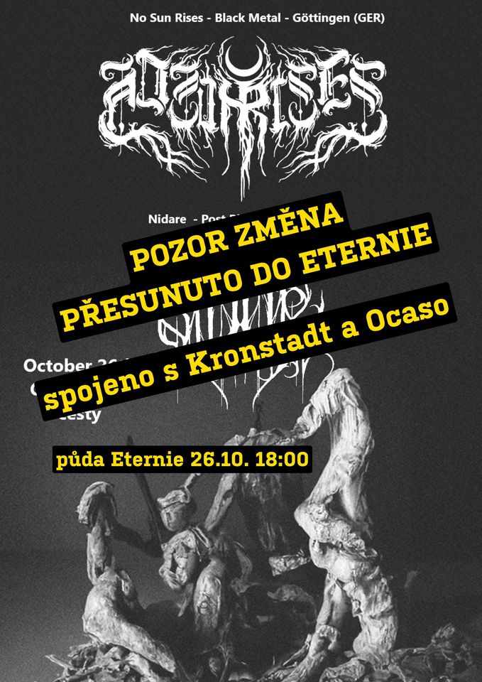 Nidare  // No Sun Rises // Ocaso // Kronstadt @ Eternia Smíchov