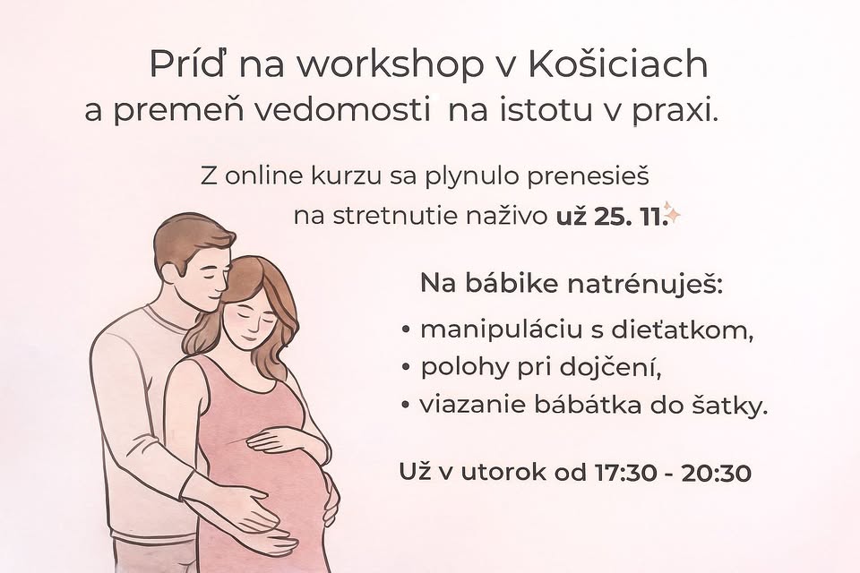 Praktický workshop – manipulácia s dieťatkom, dojčenie, viazanie dieťatka do šatky/nosiča