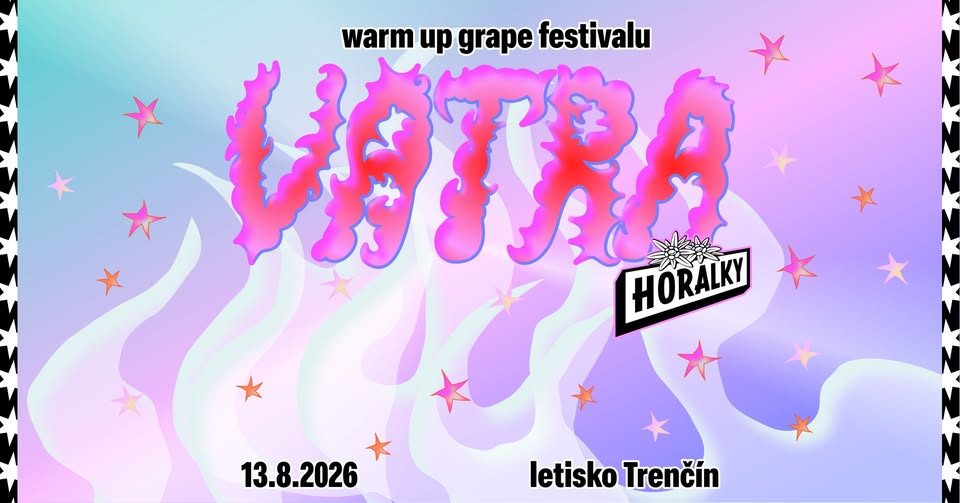 𝐕𝐀𝐓𝐑𝐀 𝐱 𝐇𝐎𝐑𝐀𝐋𝐊𝐘 // štvrtok na 𝓖𝓻𝓪𝓹𝓮 𝓕𝓮𝓼𝓽𝓲𝓿𝓪𝓵𝓮 2026