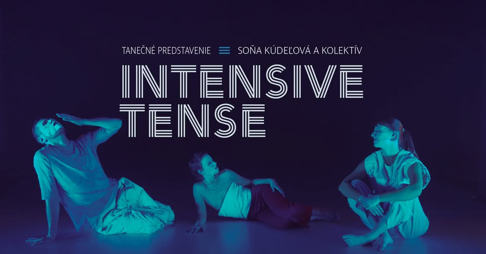 Soňa Kúdeľová a kol.: INTENSIVE TENSE