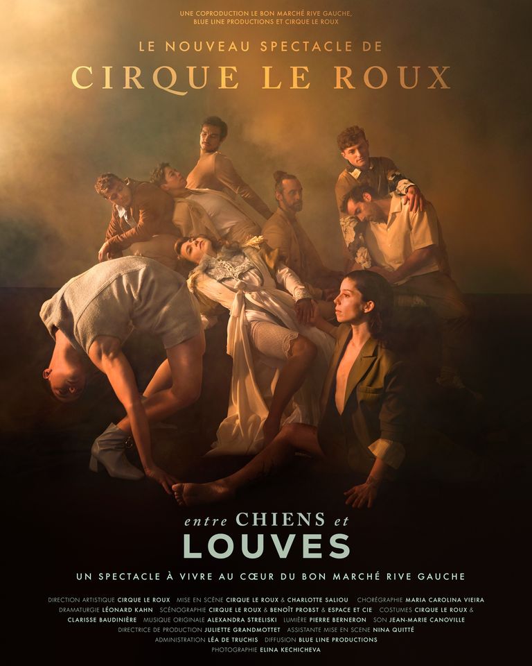 Cirque Le Roux - Entre Chiens et Louves - Le Bon Marché - Paris