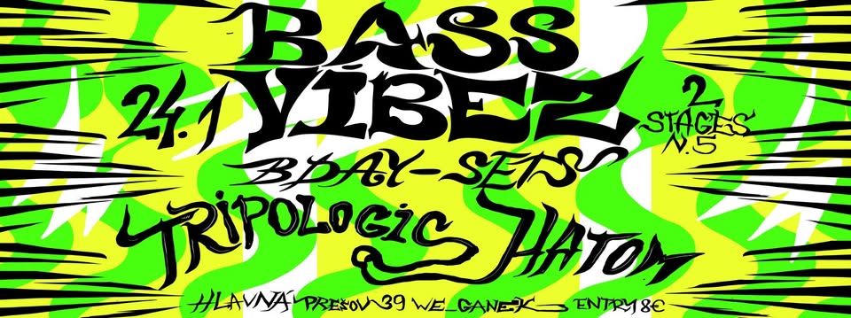 BASS VIBEZ in we_Ganek PREŠOV | 2 Stages n.5 | 24.1.