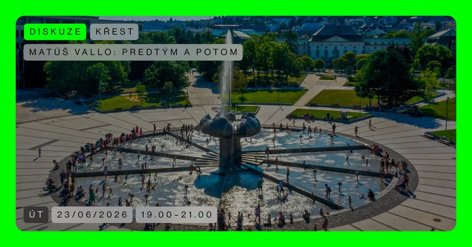 PŘEDNÁŠKA 🟢 Matúš Vallo: Predtým a potom