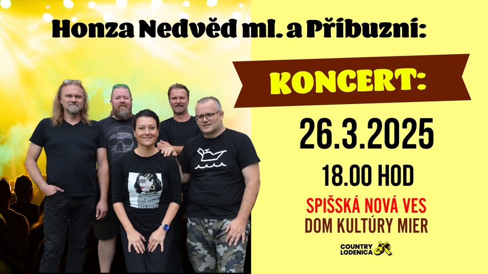 Honza Nedvěd a Příbuzní - Spišská Nová Ves, Dom Kultúry Mier