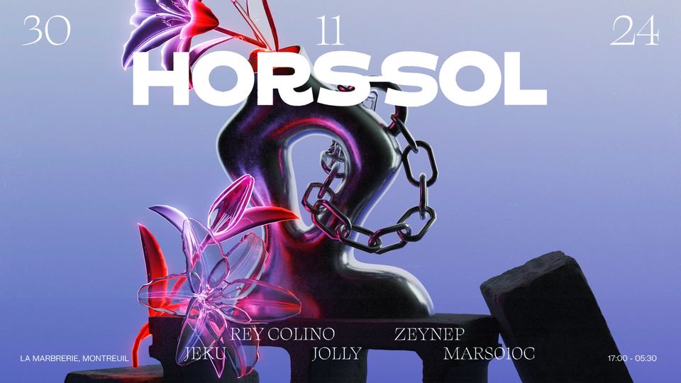HORS-SOL [extended] : Rey Colino, Zeynep, Jeku, Jolly, MarsO10C