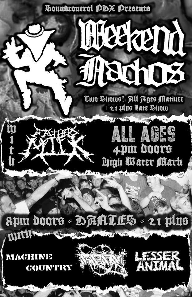 Weekend Nachos - Two shows in PDX!