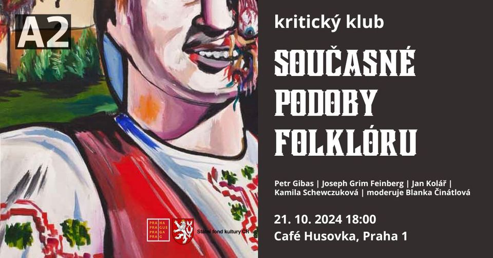 Kritický klub A2 – Neznepokojivá zkušenost jiného: současné podoby folklóru