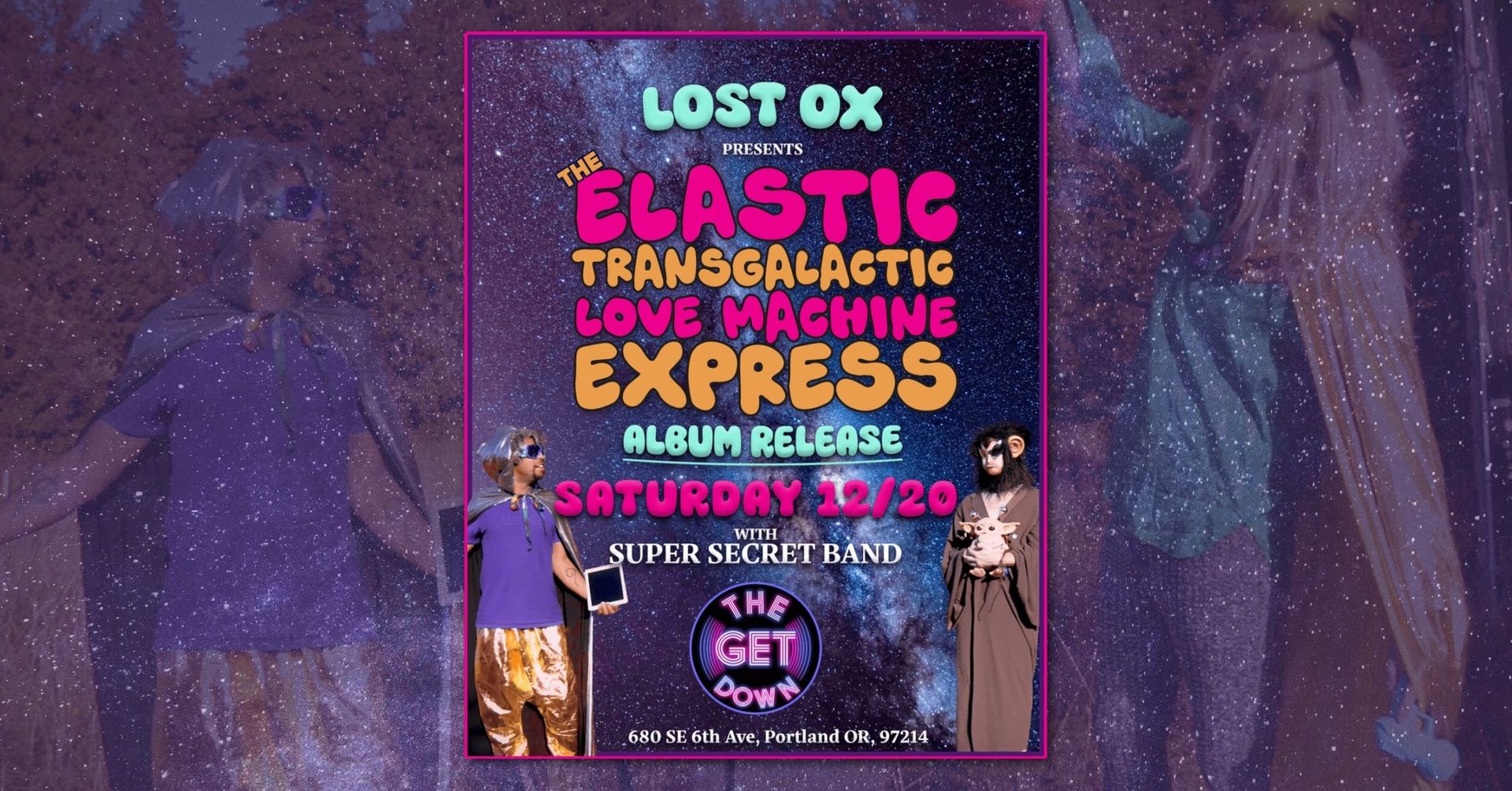 Lost Ox presents The Elastic Transgalactic Love Machine Express (Album Release) w/ Super Secret Band