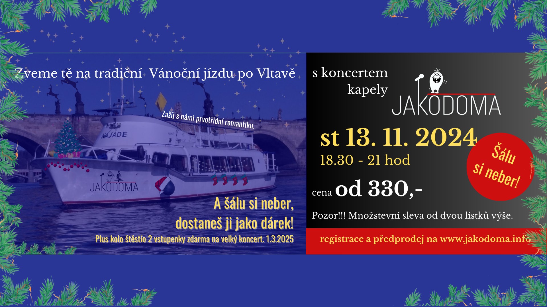 Jízda na vánočně vyzdobeném parníku s koncertem Jakodoma
