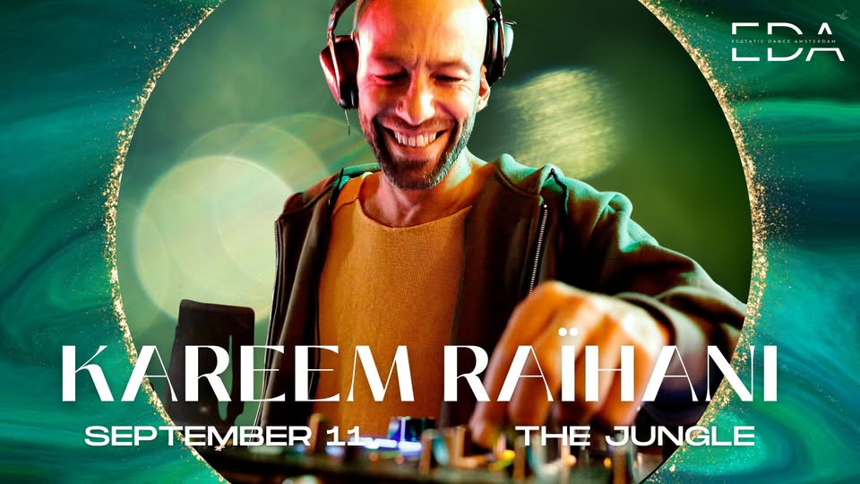 KAREEM RAÏHANI | EDA @ THE JUNGLE