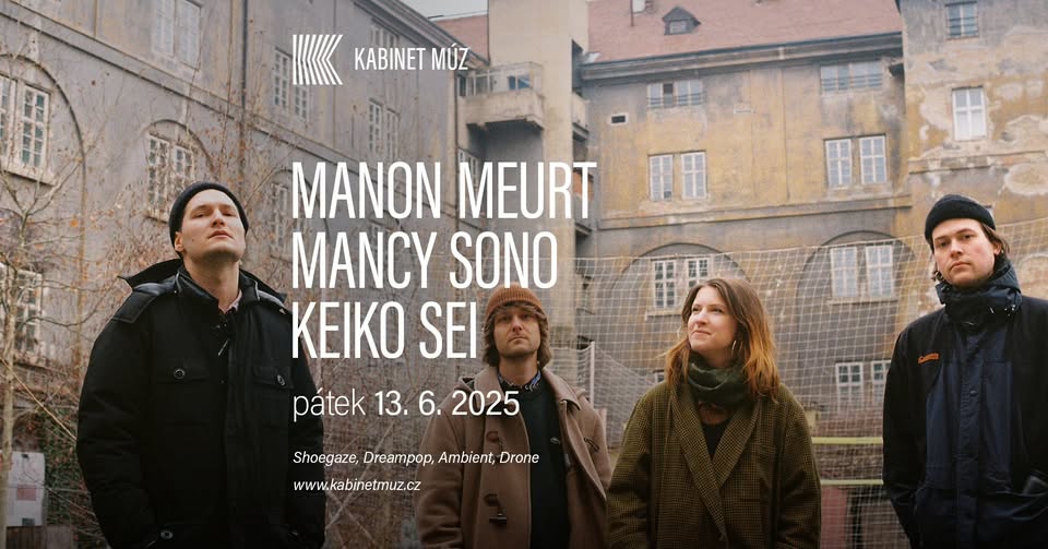 MANON MEURT + MANCY SONO + KEIKO SEI | Kabinet MÚZ